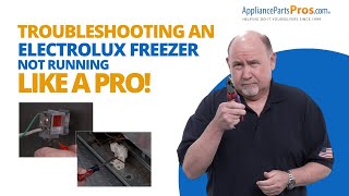 How To Troubleshoot an Electrolux Freezer Not Running