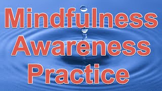 Why Develop a Mindfulness Awareness Practice