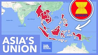 ASEAN Explained: Asia's Version of the European Union? - TLDR News