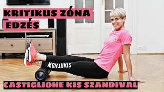 30 PERC ALAKFORMÁLÁS | KRITIKUS ZÓNA ONLINE EDZÉS CASTIGLIONE KIS ALEXANDRÁVAL