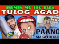 ISANG PINAKA MABISANG GAMOT UPANG MAKATULOG NG MAHIMBING | INSOMNIA CARE |PAANO BA MABILIS MAKATULOG