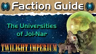 Twilight Imperium 4 Faction Guide | Universities of Jol-Nar