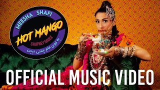 Meesha Shafi - Hot Mango Chutney Sauce (Feat. Swineryy) [Official Music Video]