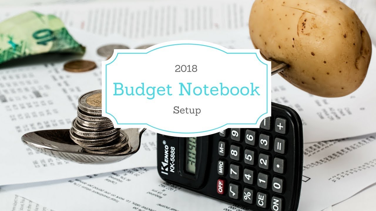 2018 Budget Setup Youtube
