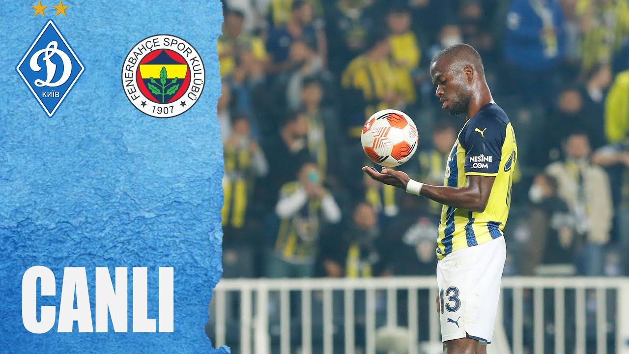 Dinamo Kiev - Fenerbahçe CANLI - MAÇ İZLERKEN YORUM ANALİZ ! - YouTube