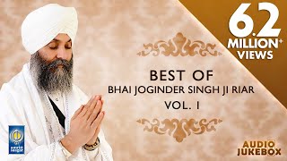 Best Of Bhai Joginder Singh Ji Riar Vol 1 | Non Stop Kirtan | Kirtan Jukebox | Amritt Saagar