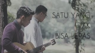 Satu Yang Tak  Bisa Lepas - Reza Artamevia (Cover with Fadil Hamidy)