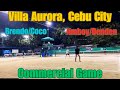 Brendo/Coco VS Jimboy/Denden | Villa Aurora, Cebu City - COMMERCIAL GAME