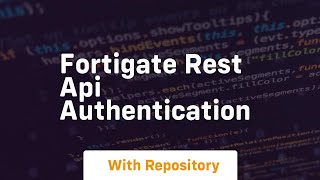 Fortigate rest api authentication