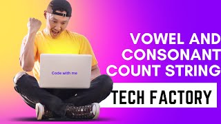 Program -4 ||Vowel And Consonant Count String || JAVA ||Tutorial
