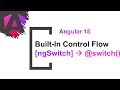 #6 Angular 18 - Built-in Control Flows | @switch | Angular 18 new features