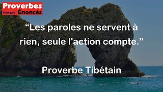 Les paroles ne servent à rien, seule l'action compte. - Proverbe Tibétain