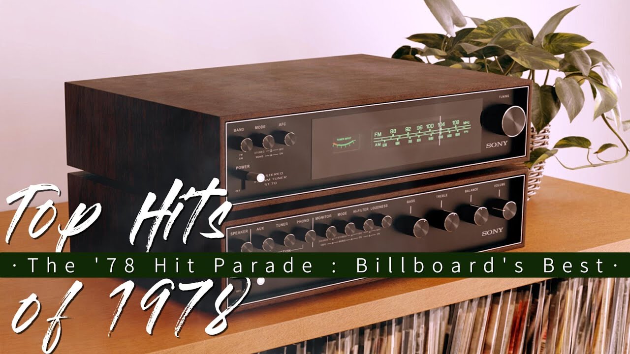 Top Hits Of 1978 || The '78 Hit Parade : Billboard's Best - YouTube