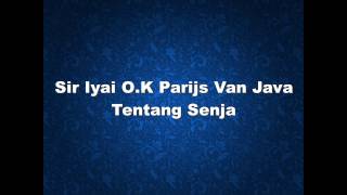 Sir Iyai O.K Parijs Van Java (lirik) - Tentang Senja