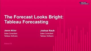 The Forecast Looks Bright: Tableau Forecasting