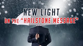 New light on the hailstone message