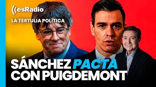 Tertulia de Federico: Sánchez pacta con Puigdemont el control indepe de las fronteras