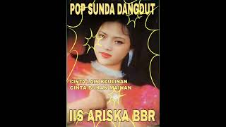 IIS ARISKA BBR - CINTA LAIN KAULINAN + CINTA BUKAN MAINAN LAGU LAWAS@yanyanbriyan3432