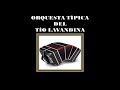 Trailer - Orquesta Típica del Tío Lavandina - Acabala - Tango de F. Caso