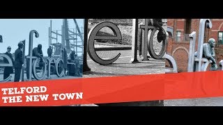 TELFORD - The New Town (The ultimate guide)  Part one