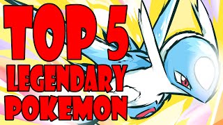 Top 5 Legendary Pokemon