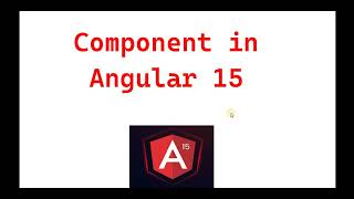 Part 6: - Component in Angular 15 | Angular 15 tutorials for beginnners