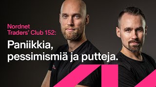 Paniikkia, pessimismiä ja putteja | Traders' Club 152