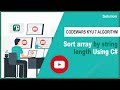 Sort array by string length Using Csharp |  CodeWars C# Kata 7 Algorithm Solution
