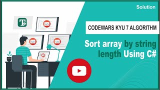 Sort array by string length Using Csharp | CodeWars C# Kata 7 Algorithm Solution