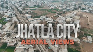 Jhatla City From Above |  Day \u0026 Night Drone Shots | Talagang | Chakwal | 4K