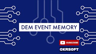 DEM EVENT MEMORY | DEM | DEM MEMORY | AUTOSAR