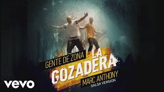 Gente de Zona - La Gozadera (Salsa Version)[Cover Audio] ft. Marc Anthony