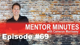 Mentor Minutes Ep #69