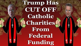 Government CUTS OFF Catholic Charities For Violating The Law