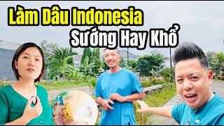 Cuộc Sống Cô Dâu Việt Lấy Chồng Indonesia Sẽ Như Thế Nào