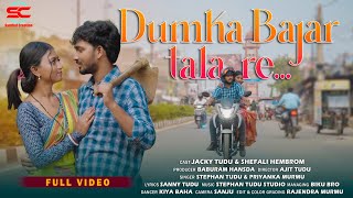 DUMKA BAJAR TALA RE || FULL VIDEO || JACKIE TUDU AND SHEFALI HEMBROM