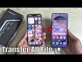 Transfer all file iPhone to Samsung s26 ultra/s26