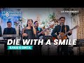 DIE WITH A SMILE - BRUNO MARS, LADY GAGA - COVER - LIVE PERFORMANCE -  SYMPHONY ENTERTAINMENT