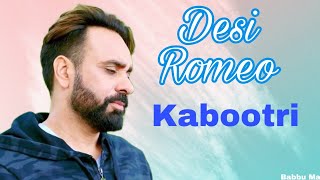 Kabootari Babbu Mann Album Desi Romeo Babbu Maan Top Song