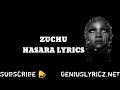 ZUCHU HASARA LYRICS WITH AUDIO