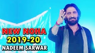 New Nohay 2019-20 | Latest Noha 2019 | Nadeem Sarwar | Ali Jee | Ali Shanawar