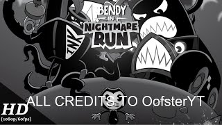 THIS IS REALLY A NIGHTMARE!| Bendy In Nightmare Run (READ DESC) (ALL CREDITS TO OOFSTERYT)