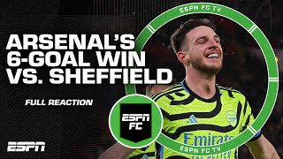 Arsenal are playing the BEST FOOTBALL in the league! - Shaka after 6-0 win vs. Sheffield | ESPN FC