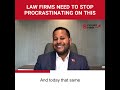 Law firms need to stop procrastinating on this - 8 Figure Firm #Shorts