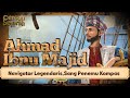 Ilmuan Muslim Penemu Kompas,“Ahmad Ibnu Majid”