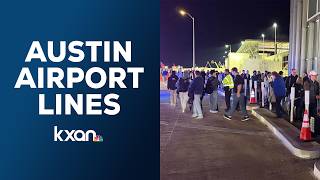 Lines to get into the Austin airport go out the doors