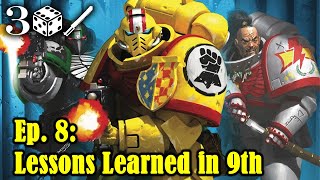 Ep. 8 - Early 9th Edition lessons learned