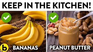 22 Healthy Foods To Keep In Your Kitchen At All Times