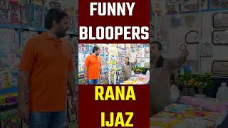 Rana Ijaz Funny Bloopers | Rana Ijaz |  #ranaijaz #funny #pranks #bts