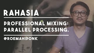 Teknik Mixing Pro Engineers: Parallel Processing!